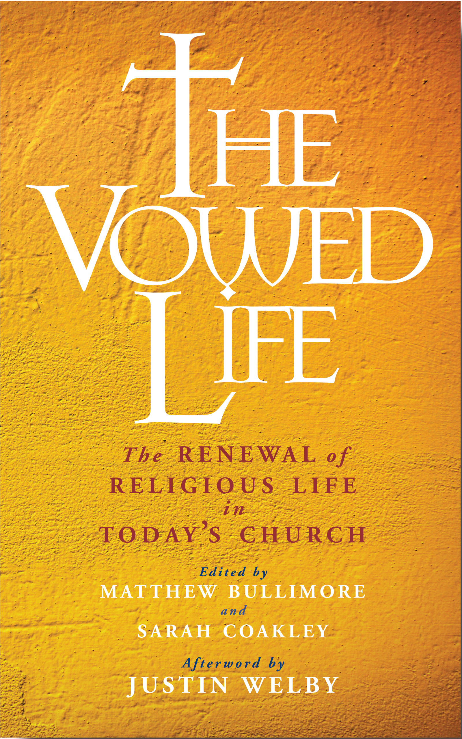 The Vowed Life by Matthew Bullimore, Sarah Coakley | Free Delivery ...