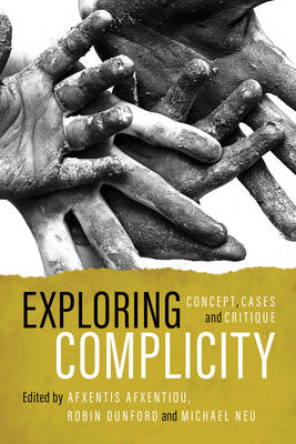 Exploring Complicity By Neu Michael Dunford Robin Afxentiou Afxentis