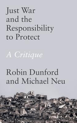 Just War and the Responsibility to Protect (Paperback) 9781786991508