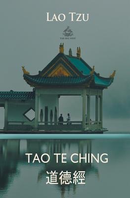 Tao Te Ching Chinese and English By Lao Tzu (Paperback) 9781787247673