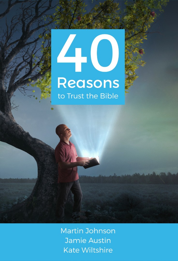 40 Reasons To Trust The Bible By Johnson Martin Austin Jamie