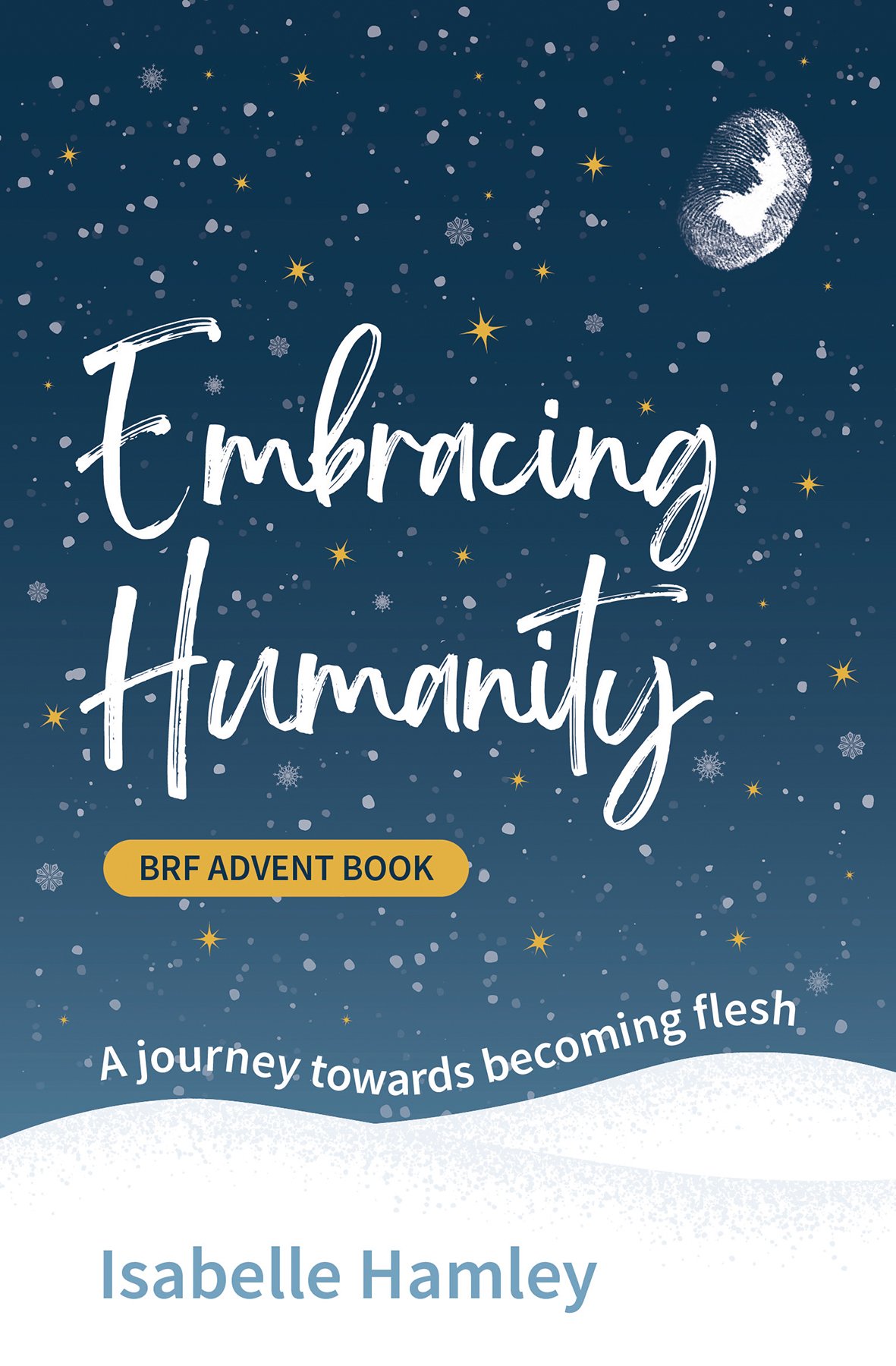 BRF Advent Book: Embracing Humanity