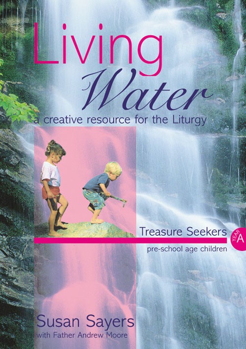 Living Water Treasure Seekers Year A By Sayers Susan (Paperback)