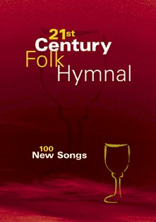 21st Century Folk Hymnal Words 100 New Songs By Kevin Mayhew