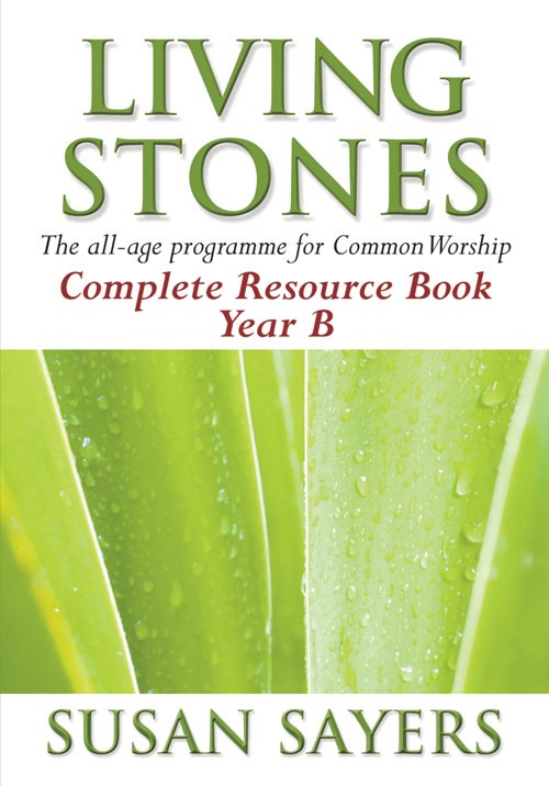 Living Stones Complete Resource Book Year B By Susan Sayers