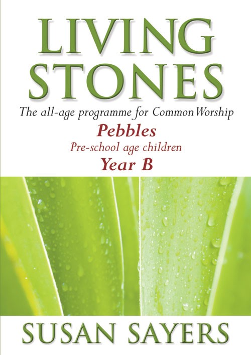 Living Stones Pebbles Pre-School Year B By Susan Sayers (Paperback)