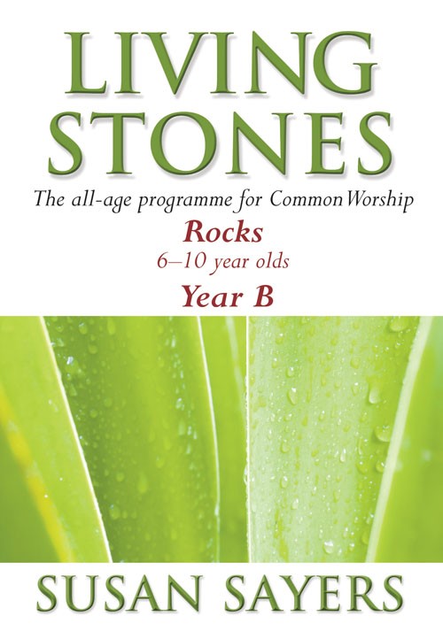 Living Stones Rocks Age 6-10 Year B By Susan Sayers (Paperback)