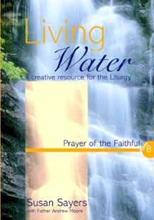 Living Water Year B Prayer of the Faithful A Creative Resource for