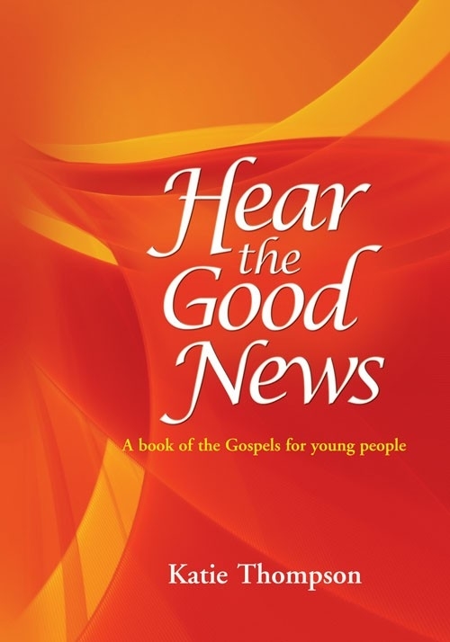 Hear the Good News By Katie Thompson (Paperback) 9781840035513