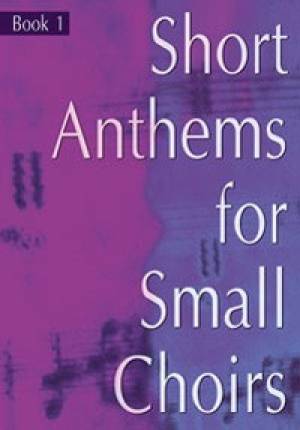 Short Anthems for Small Choirs By Kevin Mayhew (Paperback)