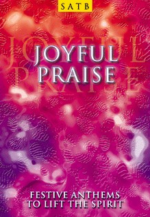 Joyful Praise SATB By Kevin Mayhew (Paperback) 9781840037586