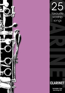 25 Favourite Worship Songs Clarinet with free CD By Kevin Mayhew