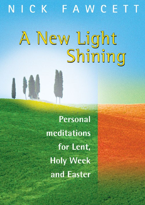 A New Light Shining By Nick Fawcett (Paperback) 9781840038422