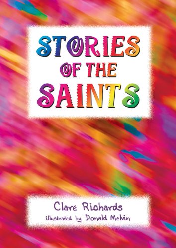 Stories of the Saints By Clare Richards (Paperback) 9781840038538