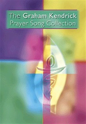 The Graham Kendrick Prayer Song Collection Music Book (Paperback)