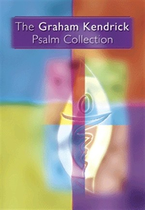 The Graham Kendrick Psalm Collection By Graham Kendrick (Paperback)