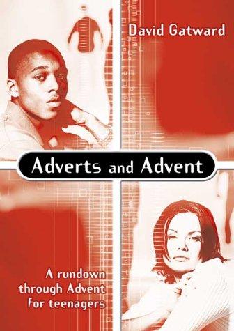 Adverts and Advent A Rundown Through Advent for Teenagers (Paperback)