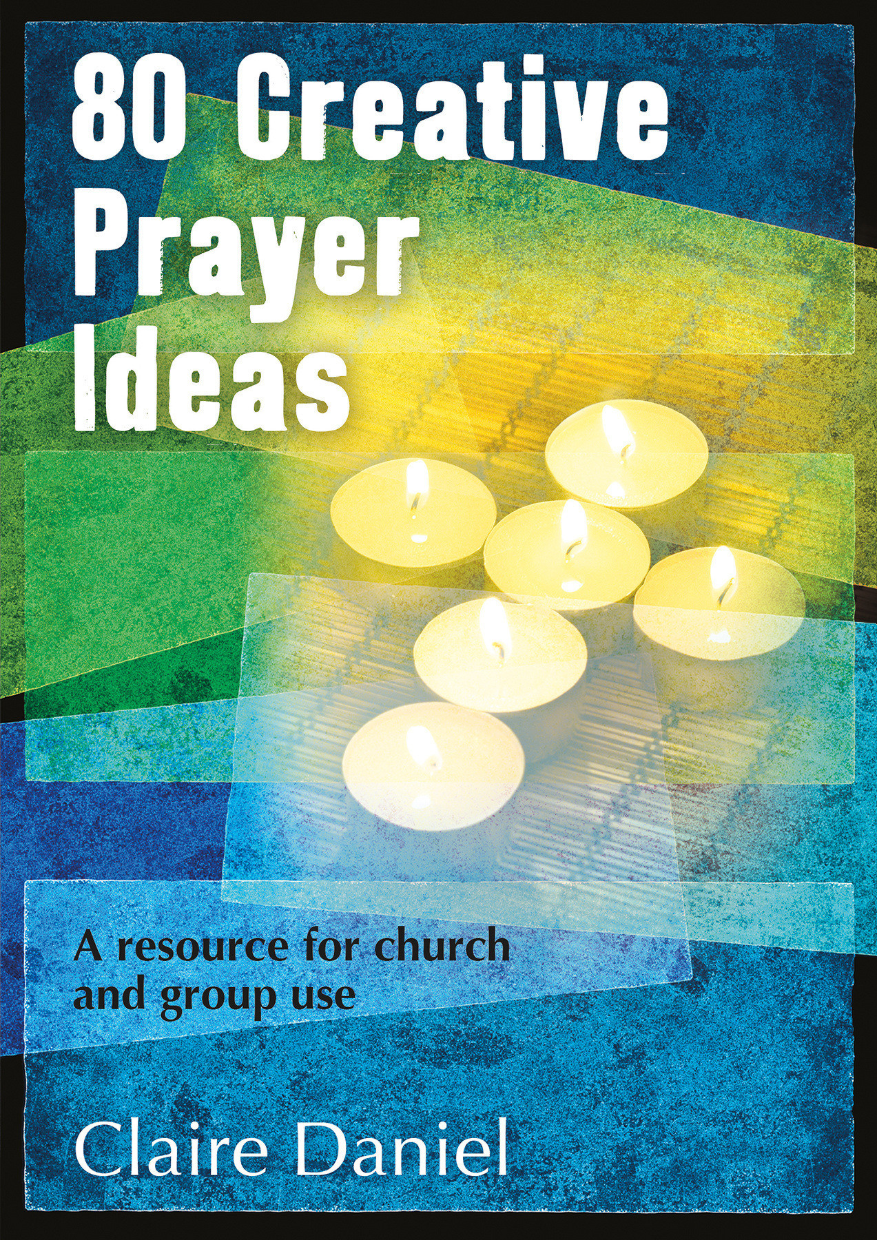 Creative Prayer Meeting Ideas