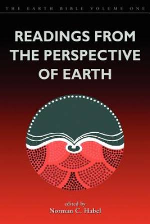 Readings from the Perspective of the Earth By Norman Habel (Paperback)