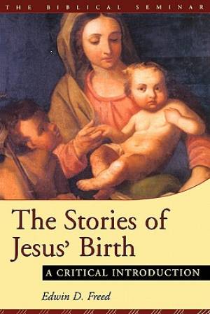 The Stores of Jesus' Birth By Edwin D Freed (Paperback) 9781841271323