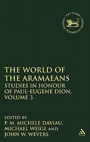 The World of the Aramaeans Studies in Language and Literature in Honou