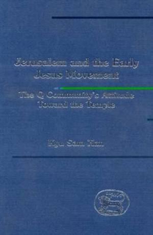 Jerusalem and the Early Jesus Movement