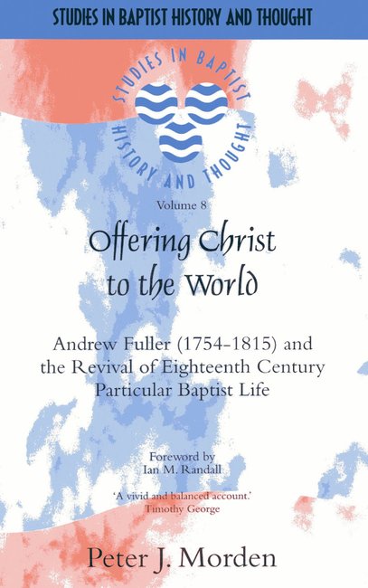 Offering Christ to the World By Peter Morden (Paperback) 9781842271414