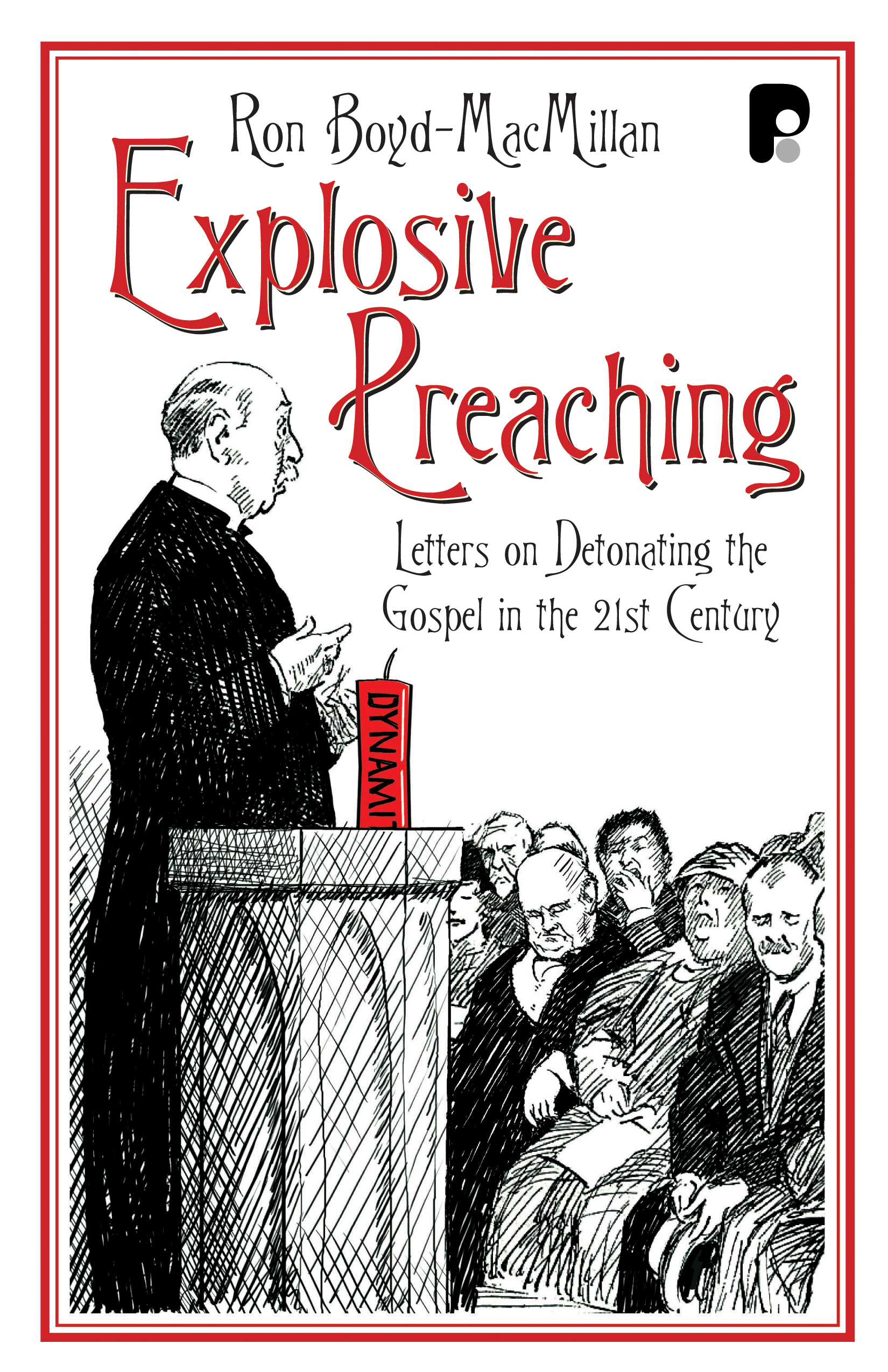 Explosive Preaching By Ron Boyd-Mac Millan (Paperback) 9781842272633