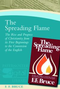 The Spreading Flame By F F Bruce (Paperback) 9781842273036