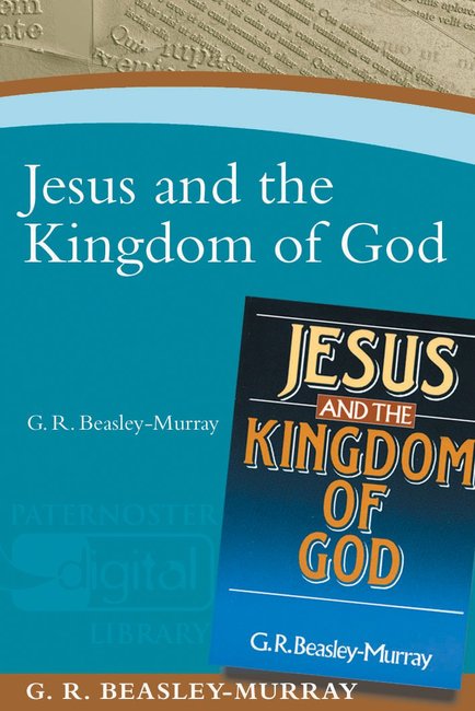 Jesus And The Kingdom Of God By George R Beasley-Murray (Paperback)