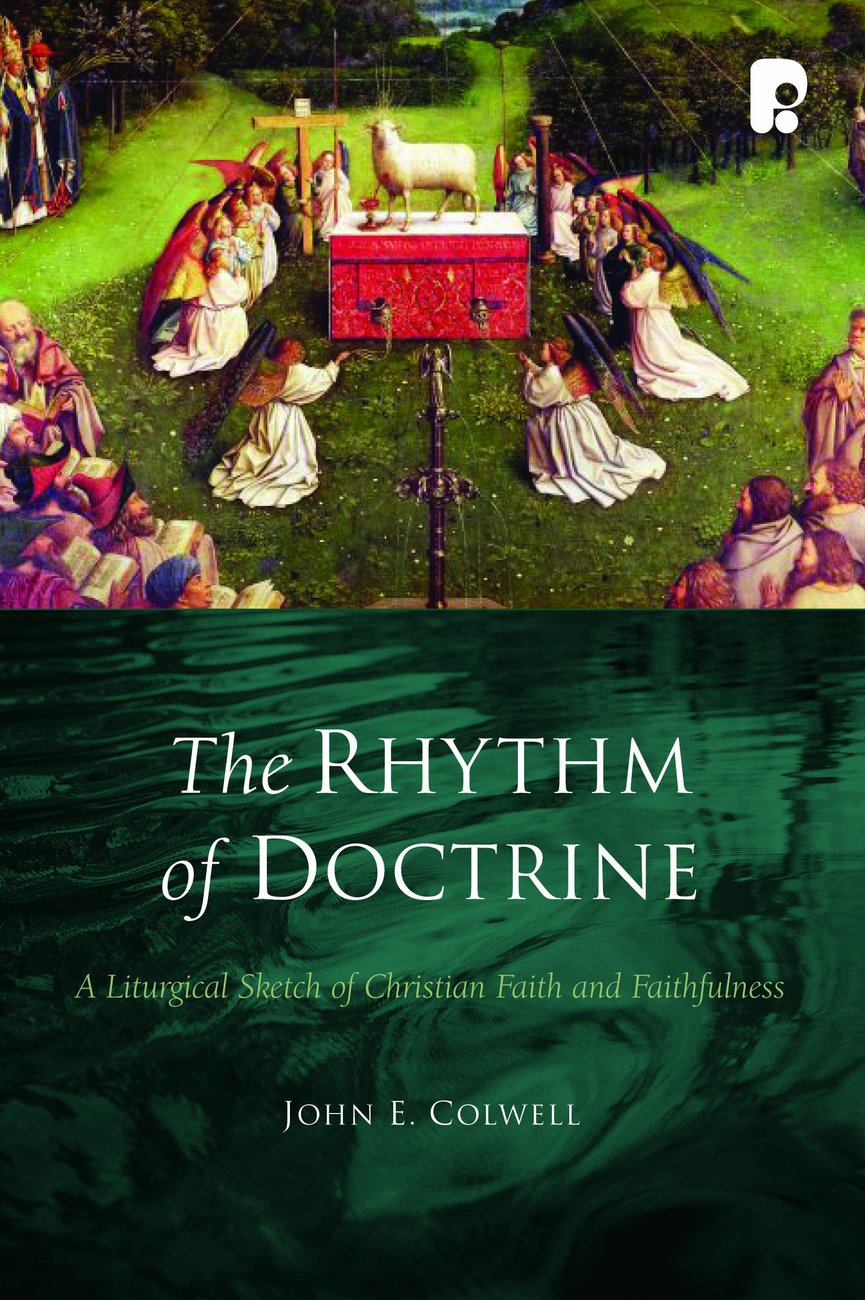 The Rythm Of Doctrine By John Colwell (Paperback) 9781842274989