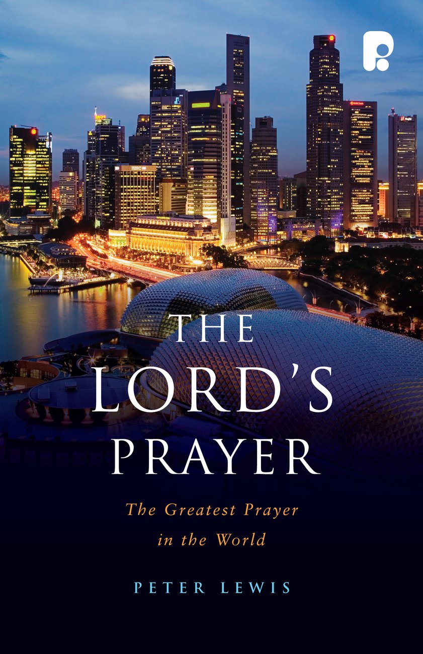 The Lords Prayer By Peter Lewis (Paperback) 9781842276013