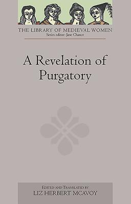 A Revelation of Purgatory By Liz Herbert Mc Avoy (Hardback)