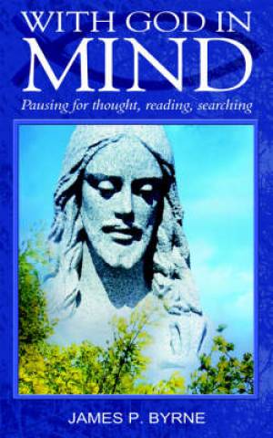 With God In Mind Pausing For Thought Reading Searching (Paperback)