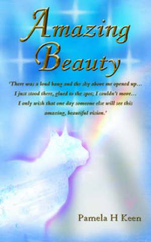 Amazing Beauty By Pamela H Keen (Paperback) 9781844015832