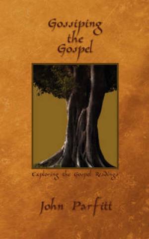 Gossiping The Gospel By John Parfitt (Paperback) 9781844019687