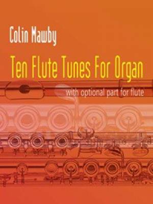 Ten Flute Tunes For Organ By Colin Mawby (Paperback) 9781844170869