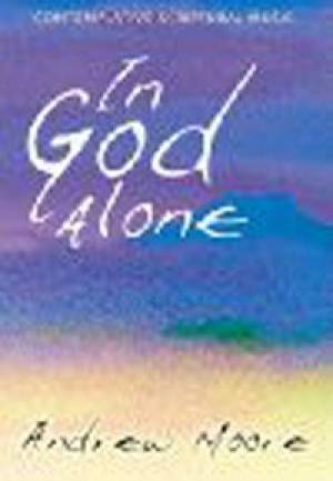 In God Alone By Andrew Moore (Paperback) 9781844171569