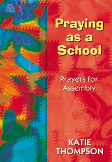 Praying as a School By Katie Thompson (Paperback) 9781844171712