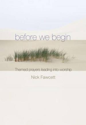 Before We Begin By Nick Fawcett (Paperback) 9781844173334