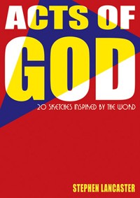 Acts of God All-age Service Sketches Inspired by The Word (Paperback)