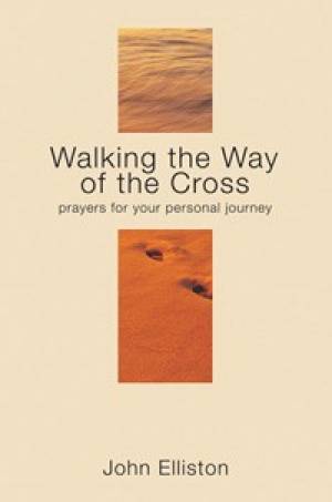 Walking the Way of the Cross By Elliston John (Hardback) 9781844173921