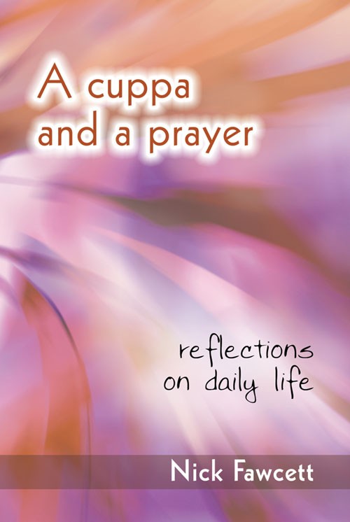 Cuppa And A Prayer By Nick Fawcett (Hardback) 9781844175208