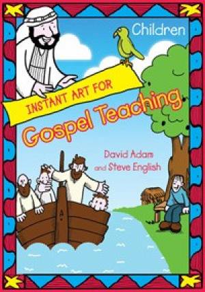 Instant Art For Gospel Teaching 6 10 By Adam David 9781844175987