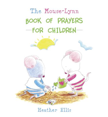 Mouse-Lynn Prayers for Children By Heather Ellis (Hardback)