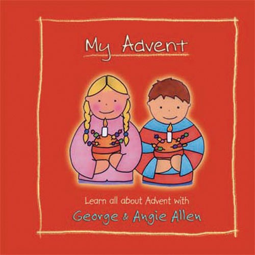 My Advent By George & Angie Allen (Hardback) 9781844178063