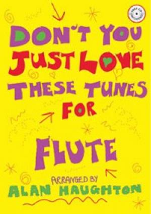 Don't You Just Love These Tunes for Flute By Kevin Mayhew (Paperback)