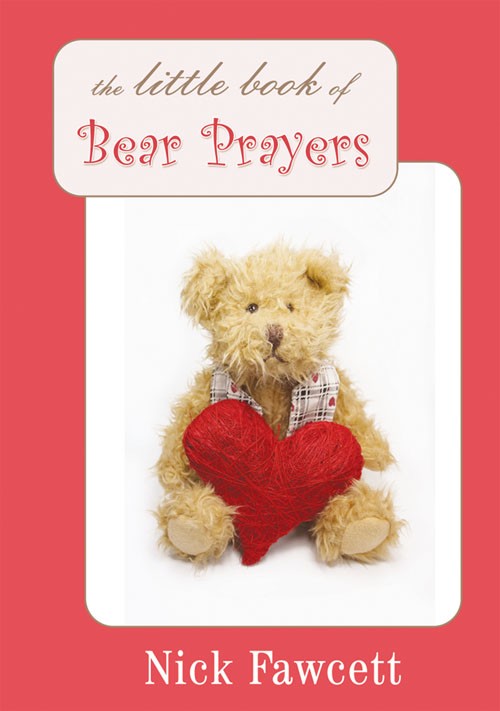 Little Book of Bear Prayers By Nick Fawcett (Hardback) 9781844178674