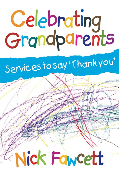 Celebrating Grandparents By Nick Fawcett (Paperback) 9781844179602