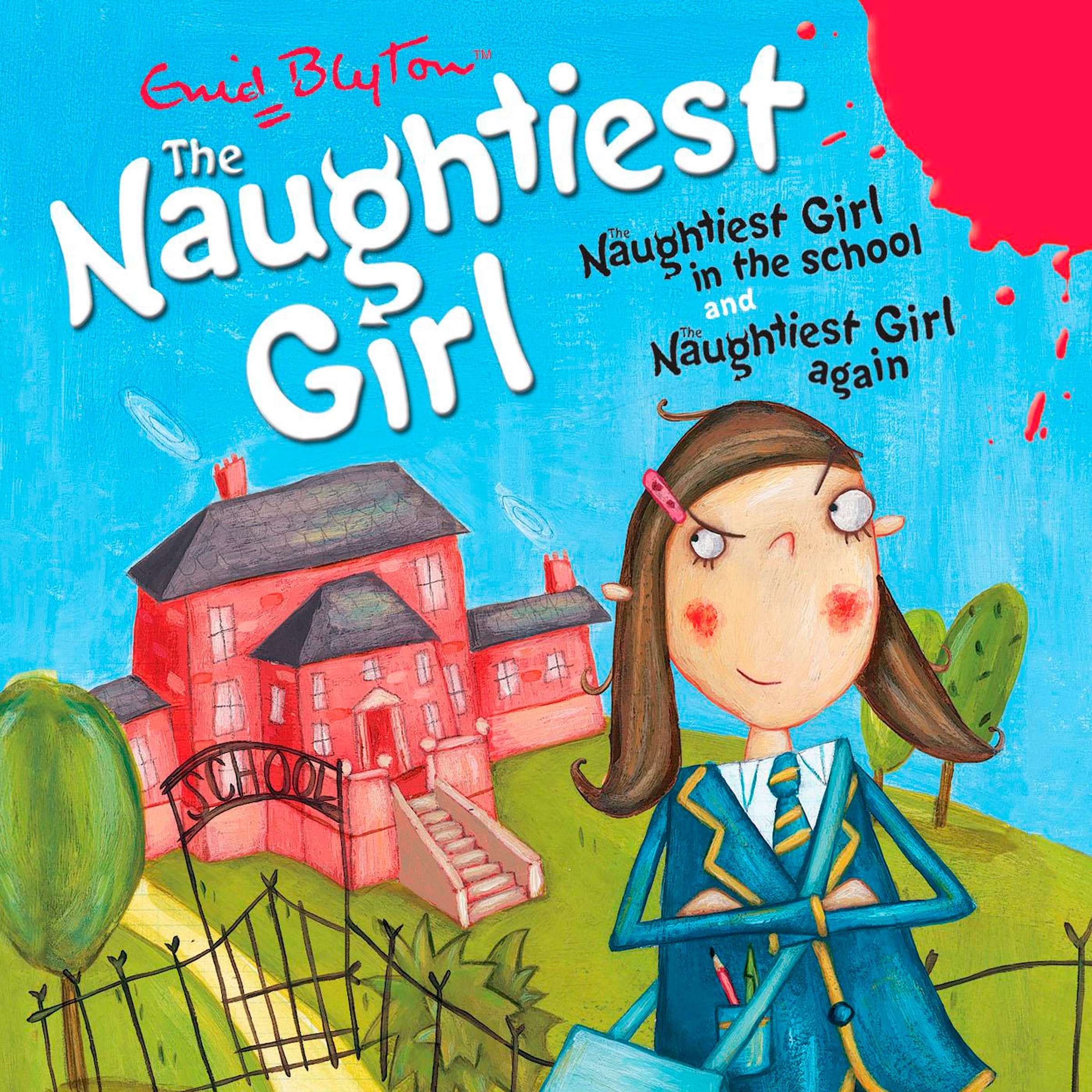 Naughtiest Girl: Naughtiest Girl In The School & Naughtiest Girl Again